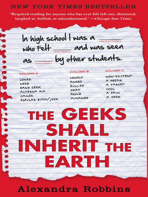 Title details for The Geeks Shall Inherit the Earth by Alexandra Robbins - Available